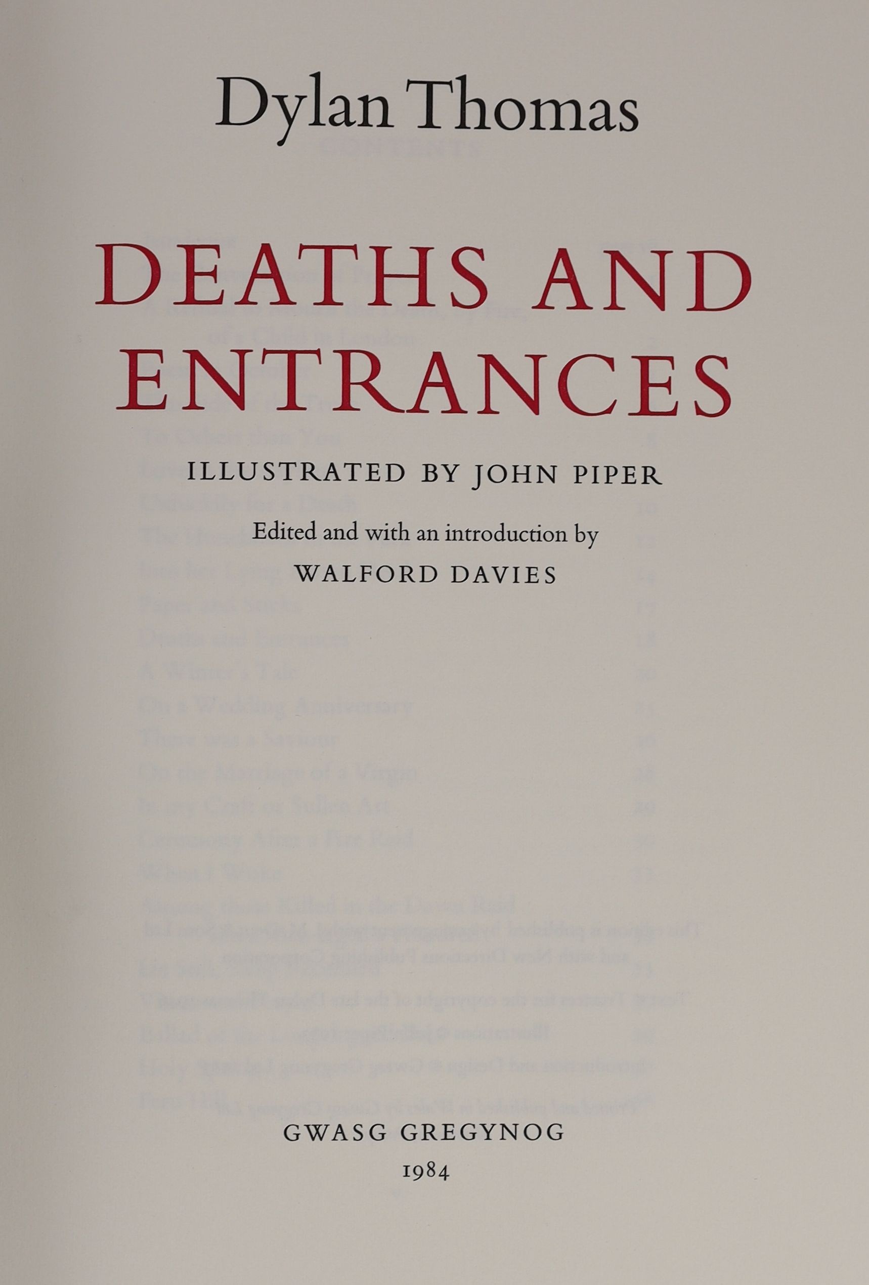 Thomas, Dylan - Deaths and Entrances, one of 250, edited by Walford Davies, illustrated by John Piper with 7 colour plates, folio, original morocco-backed cloth, Gwasg Gregynog, 1984, in slip case.